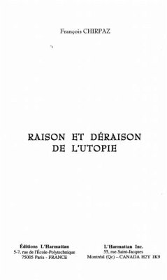 RAISON ET DERAISON DE L'UTOPIE (eBook, PDF)