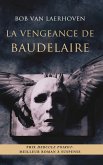 La vengeance de Baudelaire (eBook, ePUB) La vengeance de Baudelaire (eBook, ePUB)