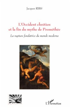L'occident chretien et la fin du mythe de promethee - la rup (eBook, ePUB) - Christine Ramat, Christine Ramat