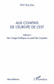 Aux confins de l'europe de l'est (volume 1) - des rivages ba (eBook, ePUB)