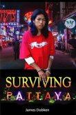 Surviving Pattaya (eBook, ePUB)