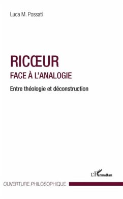 Ricoeur face A l'analogie - entre theologie et deconstructio (eBook, PDF) Ricoeur face A l'analogie - entre theologie et deconstructio (eBook, PDF)