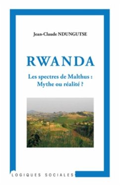 Cover RWANDA LES SPECTRES DE MALTHUS: MYTHE OU REALITE ? (eBook, PDF)