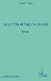 LE COMBLE ET L'AGONIE DU MAL ROMAN (eBook, PDF)
