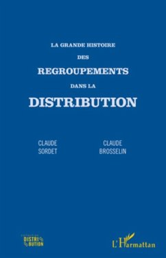 La grande histoire des regroupements dan (eBook, ePUB) - Claude Sorde Claude Brosselin, Claude Sorde Claude Brosselin
