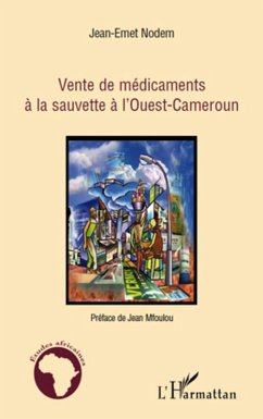 Cover Vente de medicaments A la sauvette A l'ouest-cameroun (eBook, ePUB)