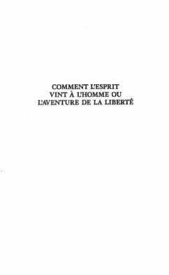 COMMENT L'ESPRIT VINT A L'HOMME ou l'aventure de la liberte (eBook, PDF)