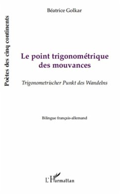 Le point trigonometrique des mouvances - trigonometrischer p (eBook, ePUB) - Beatrice Golkar, Beatrice Golkar