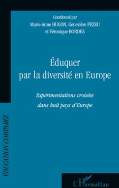 Eduquer par la diversite en europe - experimentations croise (eBook, ePUB) - Pascal LE REST, Pascal LE REST