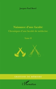 Naissance d'une faculte - chroniques d'u (eBook, ePUB) - Jacques Paul Borel, Jacques Paul Borel