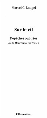 Sur le vif - depeches oubliees de la mauritanie au yemen (eBook, ePUB) - Christophe Cusimano