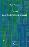 Notules pour les temps qui courent (eBook, ePUB) Notules pour les temps qui courent (eBook, ePUB)