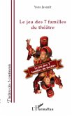Jeu des 7 familles du theatreLe (eBook, ePUB)