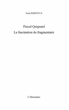 Pascal quignard - la fascination du fragmentaire (eBook, ePUB)