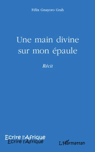 Une main divine sur mon epaule (eBook, ePUB)