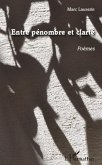 Entre penombre et clarte (eBook, ePUB) Entre penombre et clarte (eBook, ePUB)