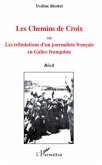 Les chemins de croix - ou - les tribulations d'un journalist (eBook, ePUB)