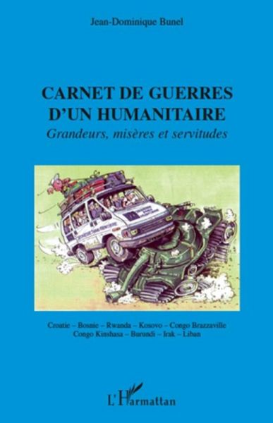 Carnet de guerres d'un humanitaire (eBook, ePUB) Carnet de guerres d'un humanitaire (eBook, ePUB)