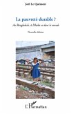 La pauvrete durable ? - au bangladesh, a dhaka et dans le mo (eBook, ePUB)