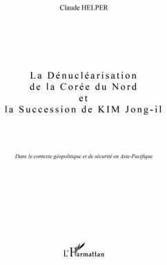 Coree du Nord : Denuclearisation et la succession de KIM Jong-il (eBook, PDF)