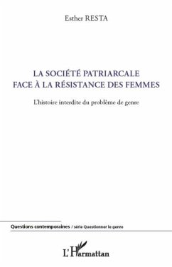 Cover La societe patriarcale face A la resistance des femmes - l'h (eBook, PDF)