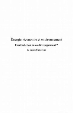 Energie, economie et environnement contradiction ou co-deve. (eBook, PDF) - Yris D. Fondja Wandji