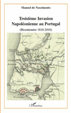 Cover TroisiEme invasion napoleonienne au portugal (bicentenaire 1 (eBook, ePUB)