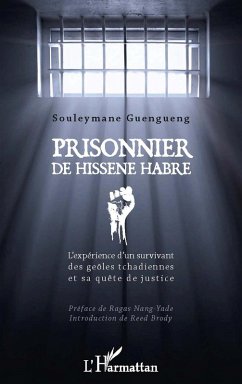 Prisonnier de hissEne habre - l'experience d'un survivant de (eBook, ePUB) Prisonnier de hissEne habre - l'experience d'un survivant de (eBook, ePUB)
