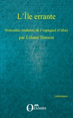 L'Ile errante - nouvelles traduites de l'espagnol (cuba) - p (eBook, PDF)