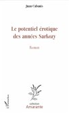 Le potentiel erotique des annees sarkozy - roman (eBook, ePUB)