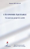 L'economie equitable - un nouveau projet de societe (eBook, ePUB)
