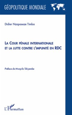 La cour penale internationale et la lutte contre l'impunite (eBook, ePUB) - Didier Nzapaseze Timba, Didier Nzapaseze Timba
