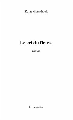 Cri du fleuve Le (eBook, ePUB)