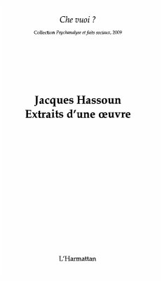 Jacques hassoun - extraits d'une oeuvre - che vuoi ? hors se (eBook, ePUB)
