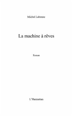 La machine A rEves - roman (eBook, ePUB)