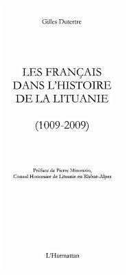 Les francais dans l'histoire de la lituanie - (1009-2009) (eBook, ePUB)