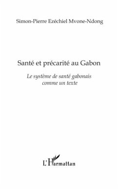 Sante et precarite au gabon - le systeme de sante gabonais c (eBook, PDF)