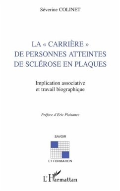 La "e;carriere"e; de personnes atteintes de sclerose en plaques (eBook, PDF) La "e;carriere"e; de personnes atteintes de sclerose en plaques (eBook, PDF)