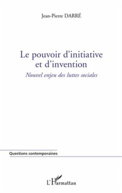 Le pouvoir d'initiative et d'invention - nouvel enjeu des lu (eBook, PDF)