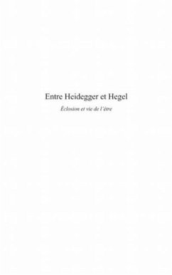 Entre heidegger et hegel - eclosion et vie de l'etre (eBook, PDF)