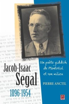 Jacob Isaac Segal 1896-1954 (eBook, PDF) - Pierre Anctil, Pierre Anctil