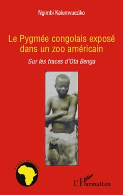 Cover Le pygmee congolais expose dans un zoo americain - sur les t (eBook, ePUB)