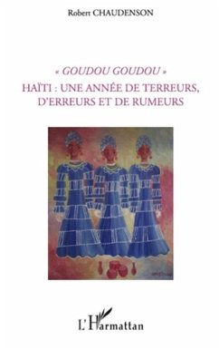 Cover Goudou goudou - haIti : une annee de terreurs, d'erreurs et (eBook, ePUB)