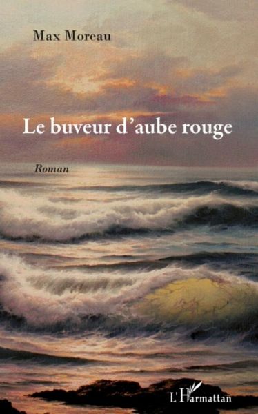Buveur d'aube rouge Le (eBook, ePUB)