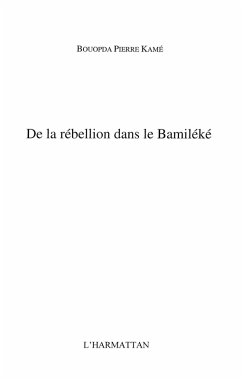 De rebellion dans le Bamileke(Cameroun) (eBook, ePUB)