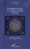 L'epopee fatale - le voyage de surville - 1769-1770 (eBook, ePUB)