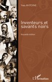 Inventeurs et savants noirs (nouvelle edition) (eBook, ePUB) Inventeurs et savants noirs (nouvelle edition) (eBook, ePUB)