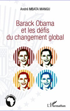 Barack obama et les defis du changement (eBook, ePUB) - Andre Mbata Mangu, Andre Mbata Mangu