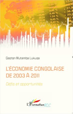 Cover L'economie congolaise de 2003 A 2011 - defis et opportunites (eBook, ePUB)