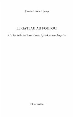 Le gAteau au foufou - ou les tribulations d'une afro-camer-a (eBook, PDF)